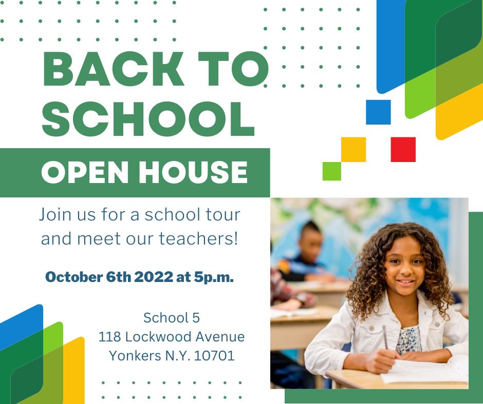  School 5 Open House 10/6/2022